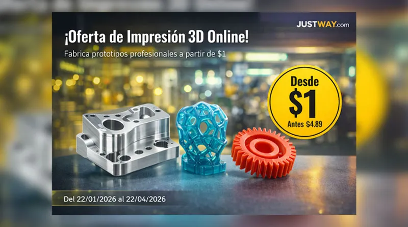 Oferta Justway impresión 3D a 1 dólar promoción 2026